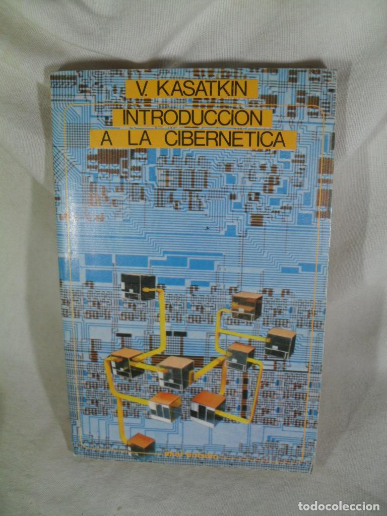 Libros de segunda mano: INTRODUCCION A LA CIBERNETICA - V KASATKIN - Foto 1