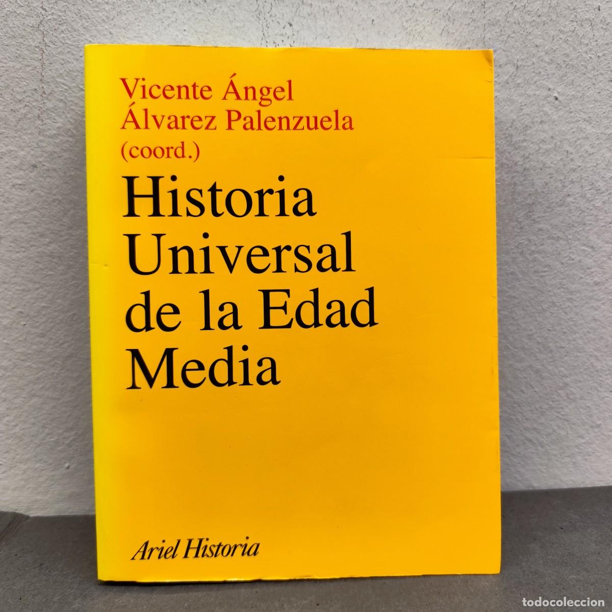Libros de segunda mano: HISTORIA UNIVERSAL DE LA EDAD MEDIA - VICENTE &Aacute;NGEL &Aacute;LVAREZ PALENZUELA - ED. ARIEL - 2002 / 1188