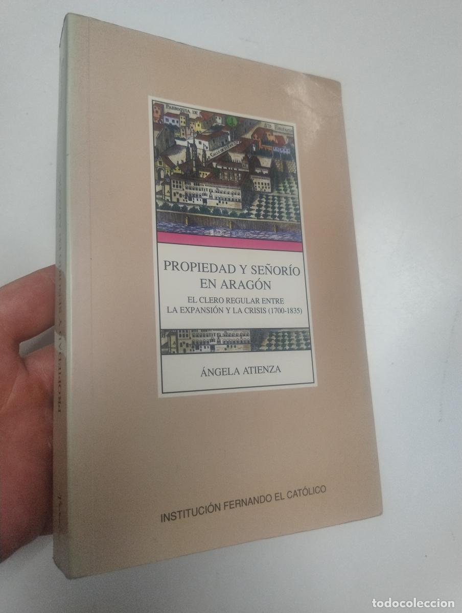 Libros de segunda mano: Propiedad y se&ntilde;or&iacute;o en Arag&oacute;n - Atienza, &Aacute;ngela