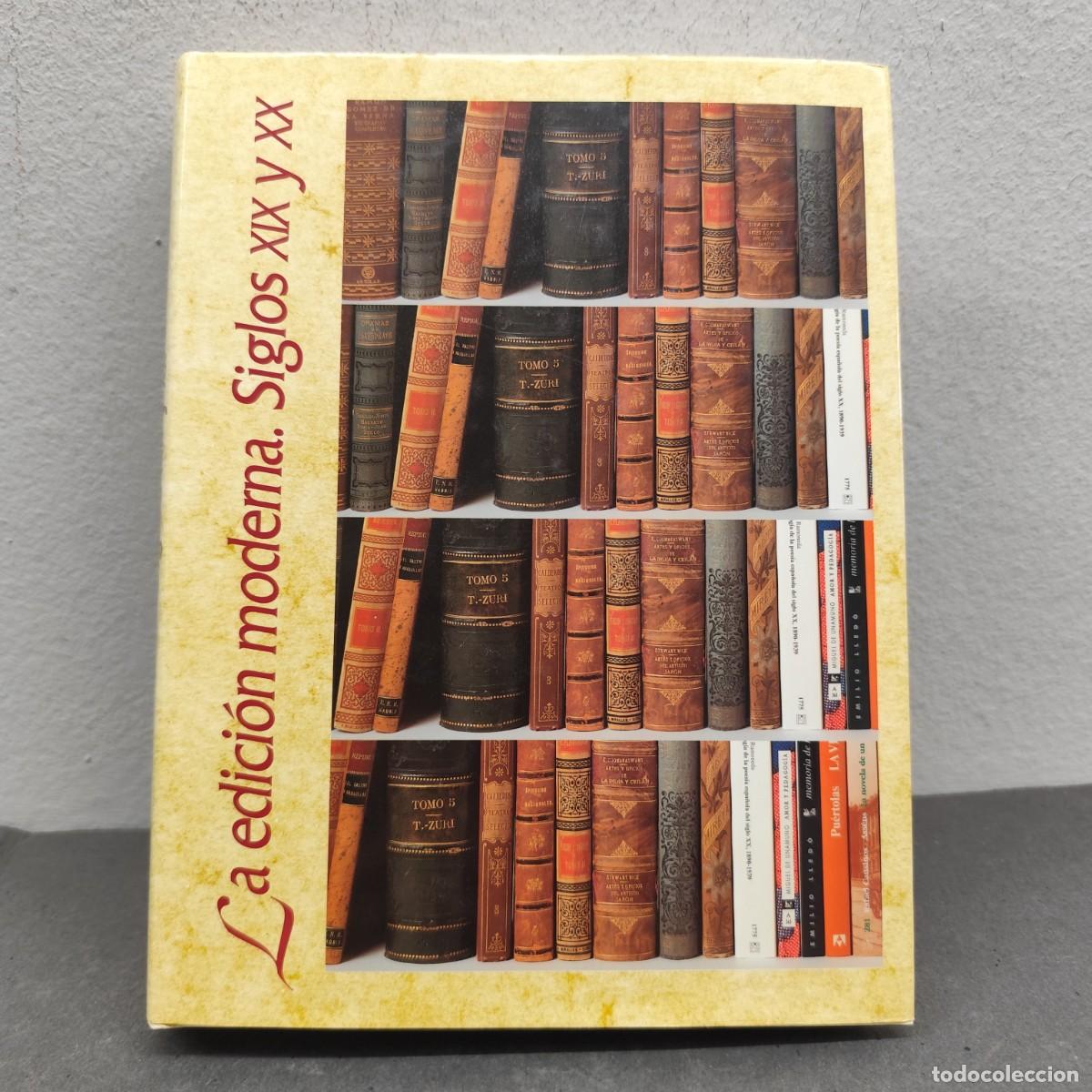 Libros de segunda mano: HISTORIA ILUSTRADA DEL LIBRO ESPA&Ntilde;OL - LA EDICI&Oacute;N MODERNA, S. XIX-XX- HIP&Oacute;LITO ESCOLAR - 1996 / 1196