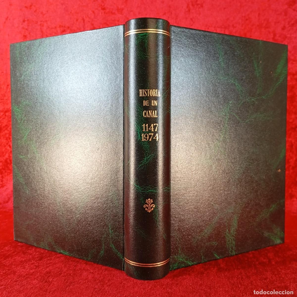 Libros de segunda mano: HISTORIA DE UN CANAL, 1147-1974 - ROMAN SOL, M&ordf; CARMEN TORRES - ARTIS - 1974 / 1212