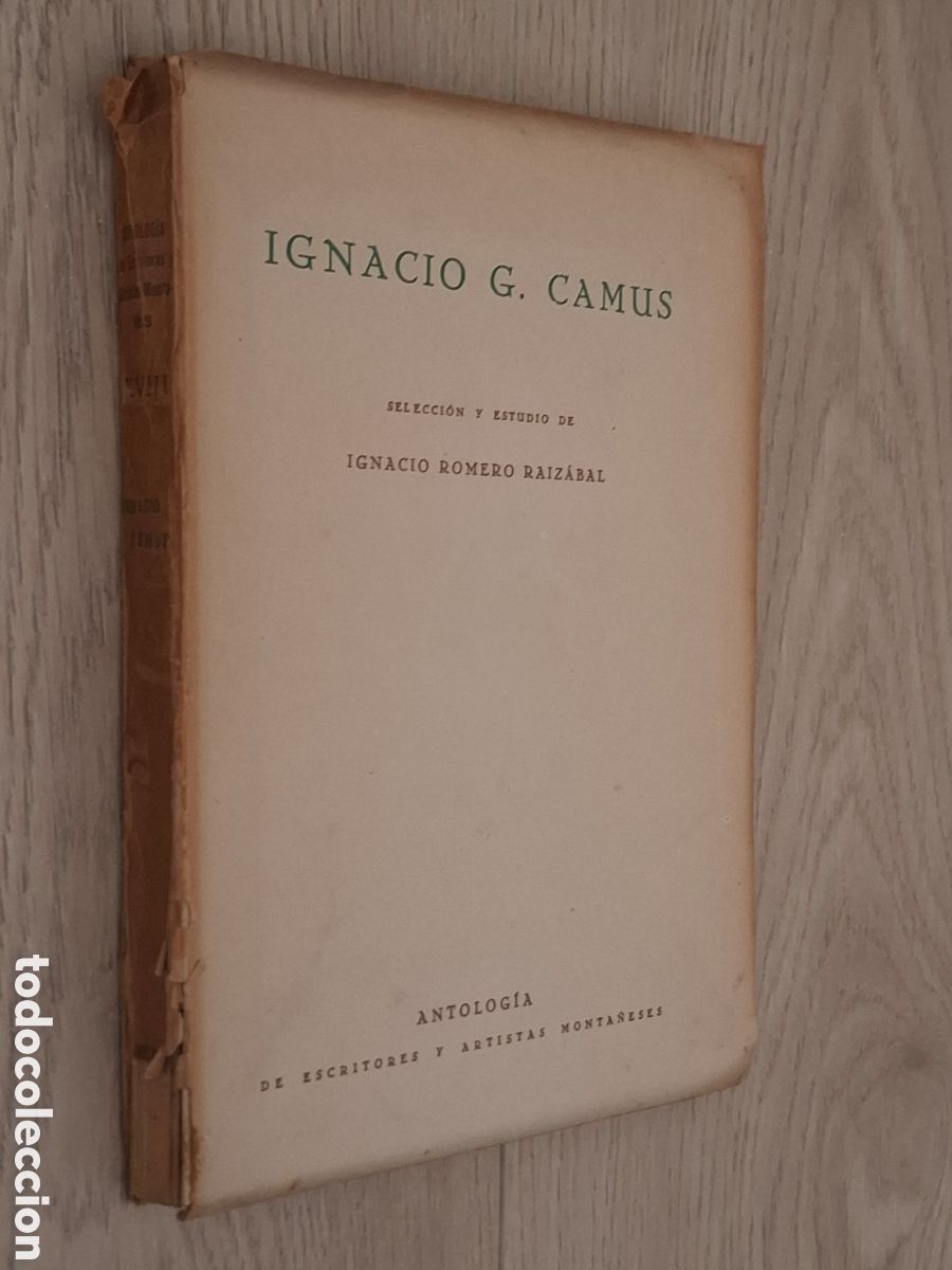Livres d'occasion: Ignacio C. Camus, por Ignacio Romero Raiz&aacute;bal. Antolog&iacute;a de escritores y artistas monta&ntilde;eses, 1951