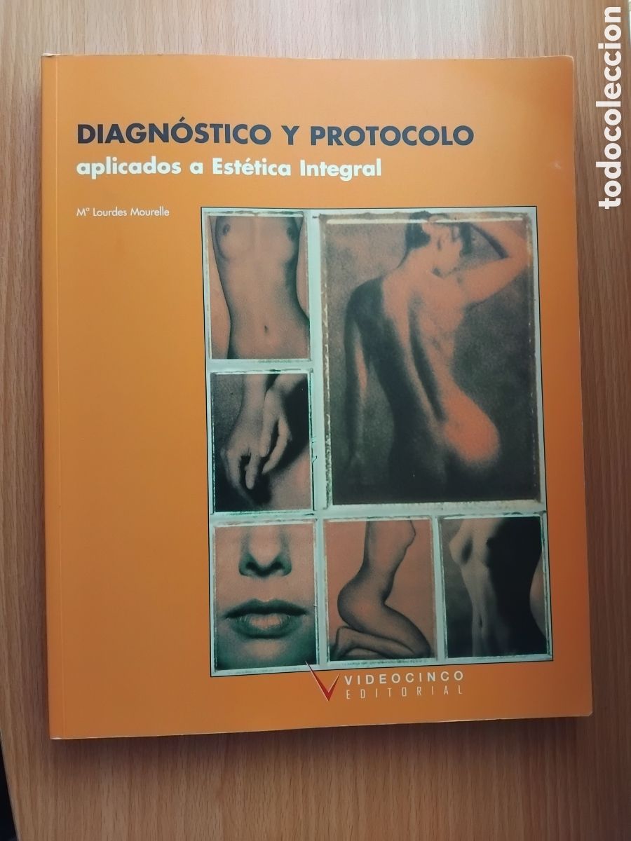 Libros de segunda mano: Diagn&oacute;stico y protocolo aplicados a est&eacute;tica integral;M&ordf;L.Mourelle;Videocinco;1999