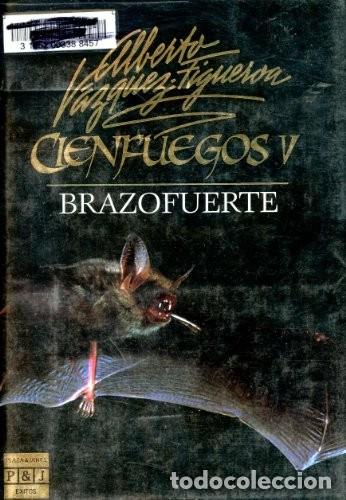 Libros de segunda mano: Brazofuerte - V&aacute;zquez-Figueroa, Alberto - Plaza & Jan&eacute;s Editores - &Eacute;xitos, 3088