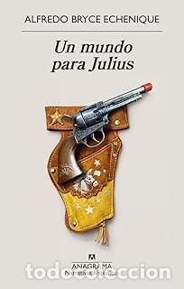Livres d'occasion: UN MUNDO PARA JULIUS Alfredo Bryce Echenique