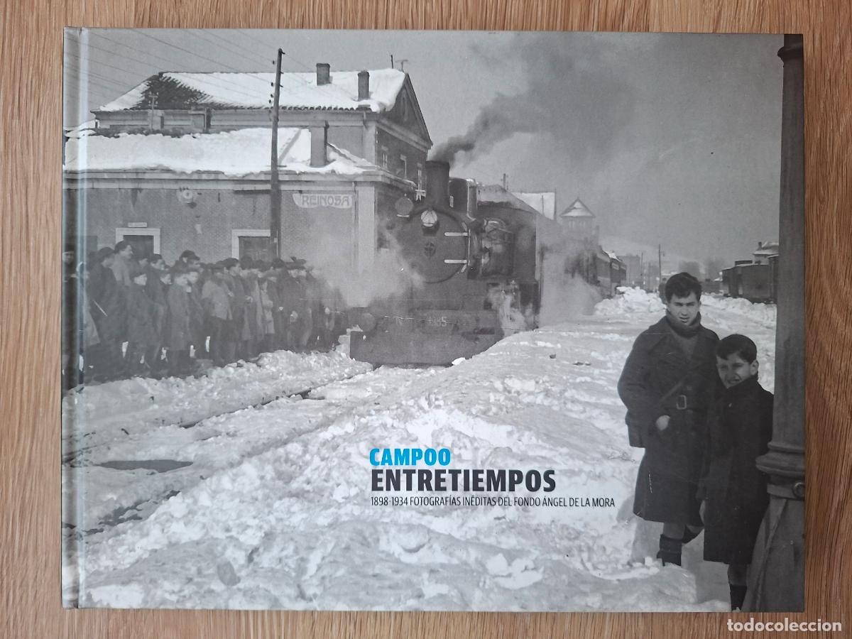 Libros de segunda mano: Campoo Entretiempos - 1898-1934 Fotograf&iacute;as in&eacute;ditas del Fondo &Aacute;ngel de la Mora