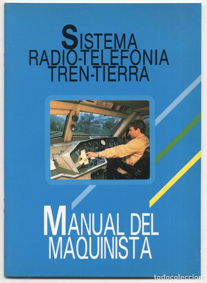 Libros de segunda mano: RENFE Manual del Maquinista Sistema Radio-Telefon&iacute;a Tren-Tierra 1989