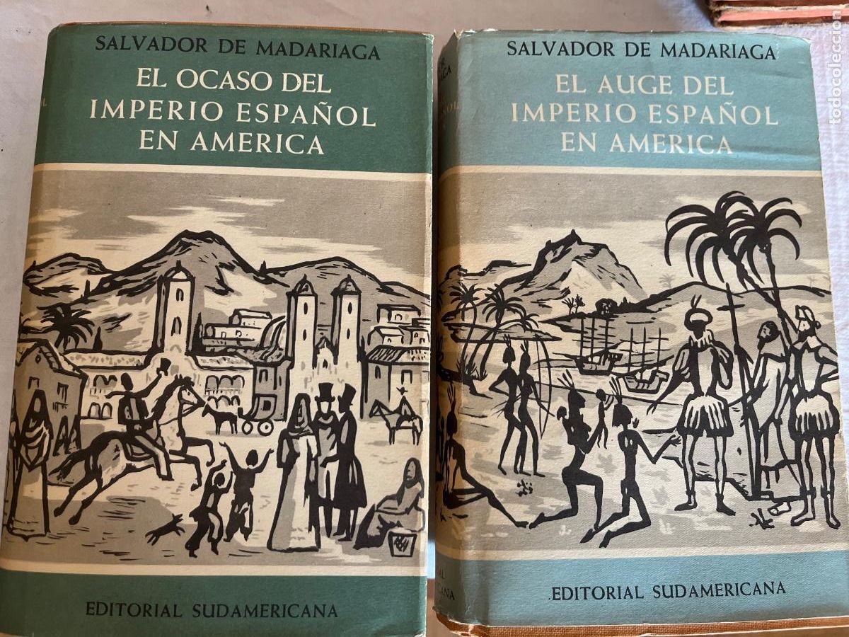 Second hand books: Salvador de Madariaga: El Auge / El Ocaso del Imperio espa&ntilde;ol en Am&eacute;rica, 1955