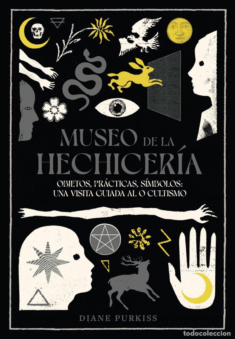 Libros de segunda mano: Museo de la Hechicer&iacute;a: Objetos, Pr&aacute;cticas, S&iacute;mbolos - Purkiss - Libros del Zorro Rojo - Zorro Rojo