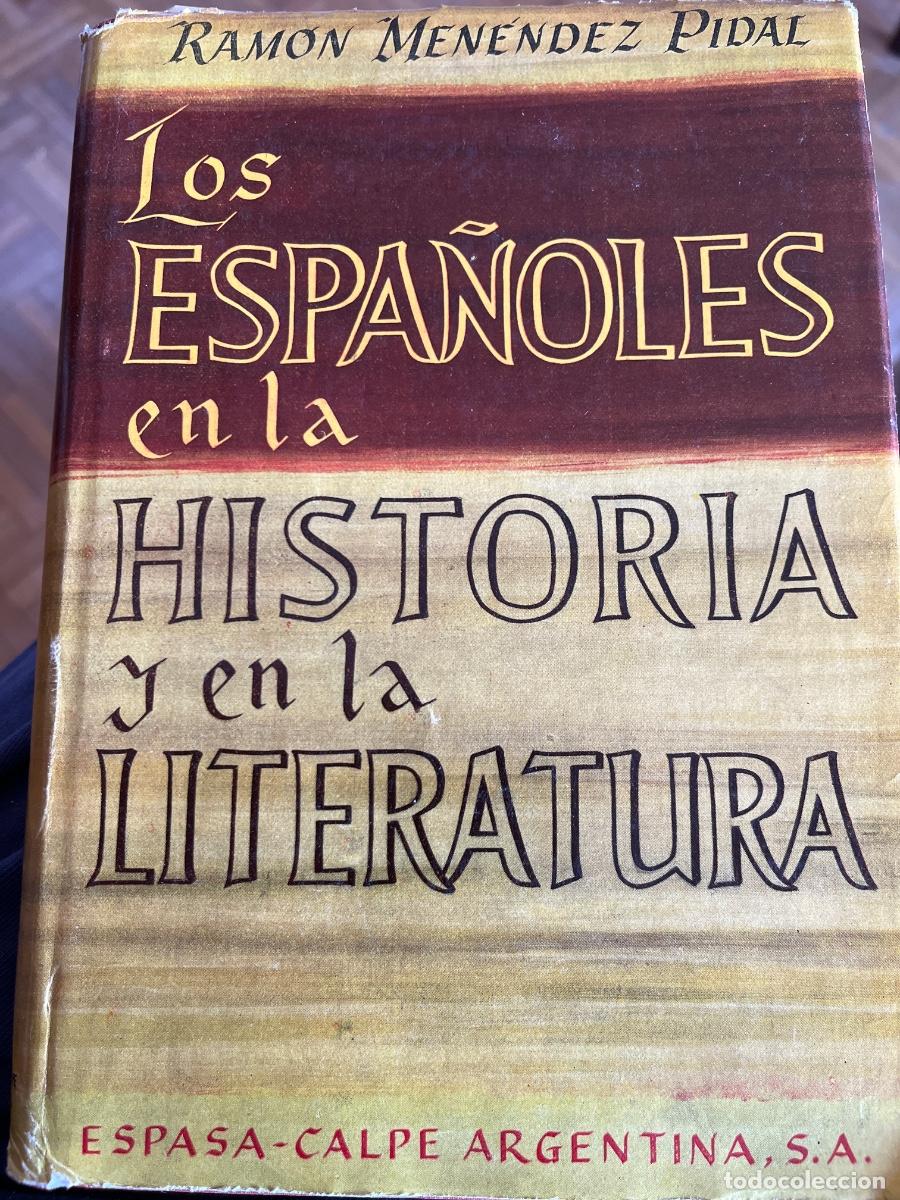 Libros de segunda mano: Ram&oacute;n Men&eacute;ndez Pidal: Los Espa&ntilde;oles en la Historia y en la Literatura, 1951
