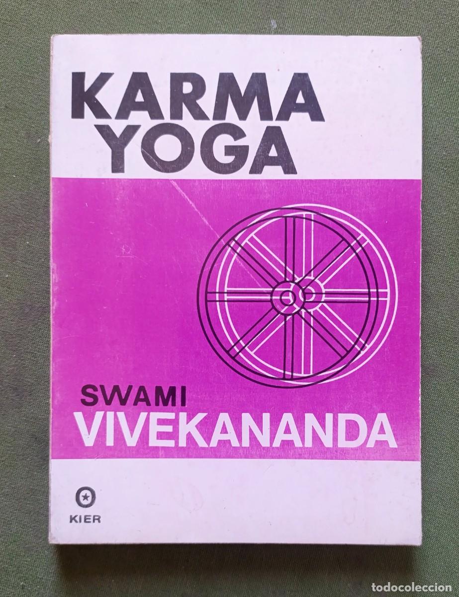 Libros de segunda mano: KARMA YOGA - SWAMI VIVEKANANDA - EDITORIAL KIER - 1978.