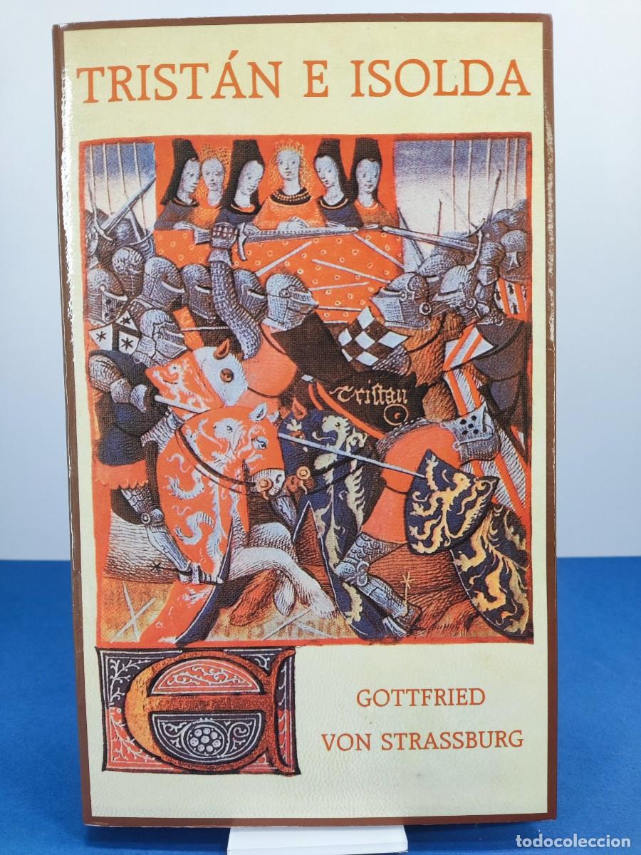 Livres d'occasion: TRIST&Aacute;N E ISOLDA / GOTTFRIED VON STRASSBURG/ 1987. SIRUELA