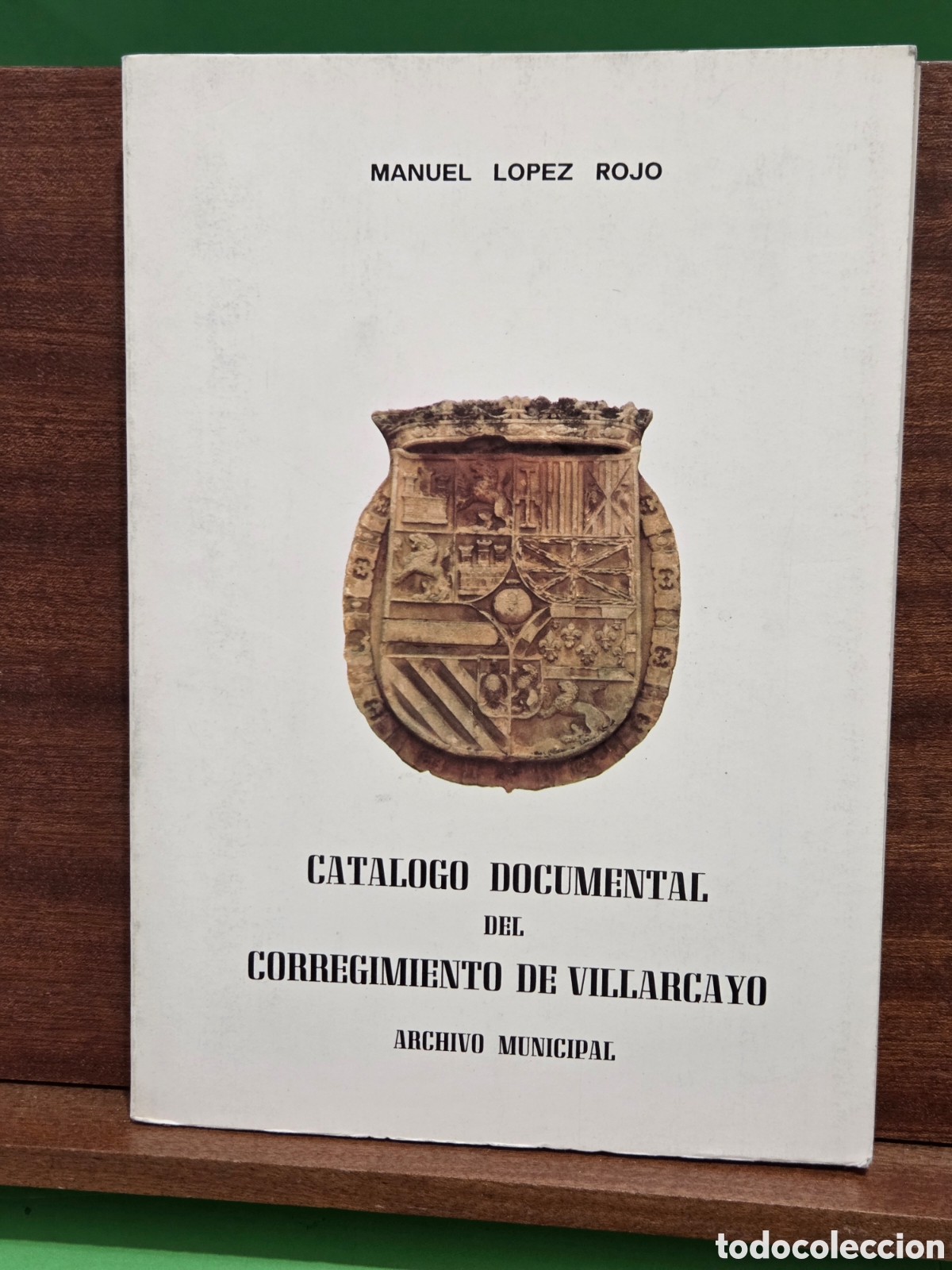 Libros de segunda mano: &rdquo;&rdquo;CAT&Aacute;LOGO DOCUMENTAL DEL CORREGIMIENTO DE VILLARCAYO&rdquo;&rdquo;...(BURGOS)..ARCHIVO MUNICIPAL..M. LOPEZ ROJO