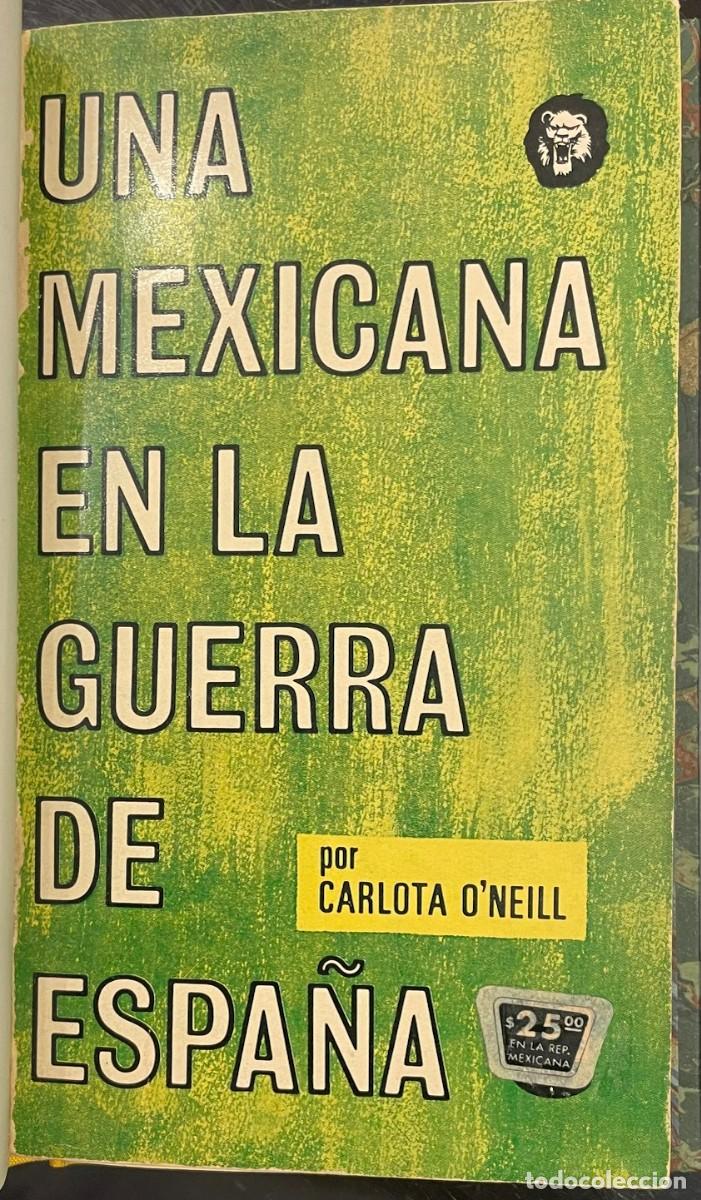 Libros de segunda mano: Una Mexicana en la Guerra de Espa&ntilde;a. Carlota O'Neill