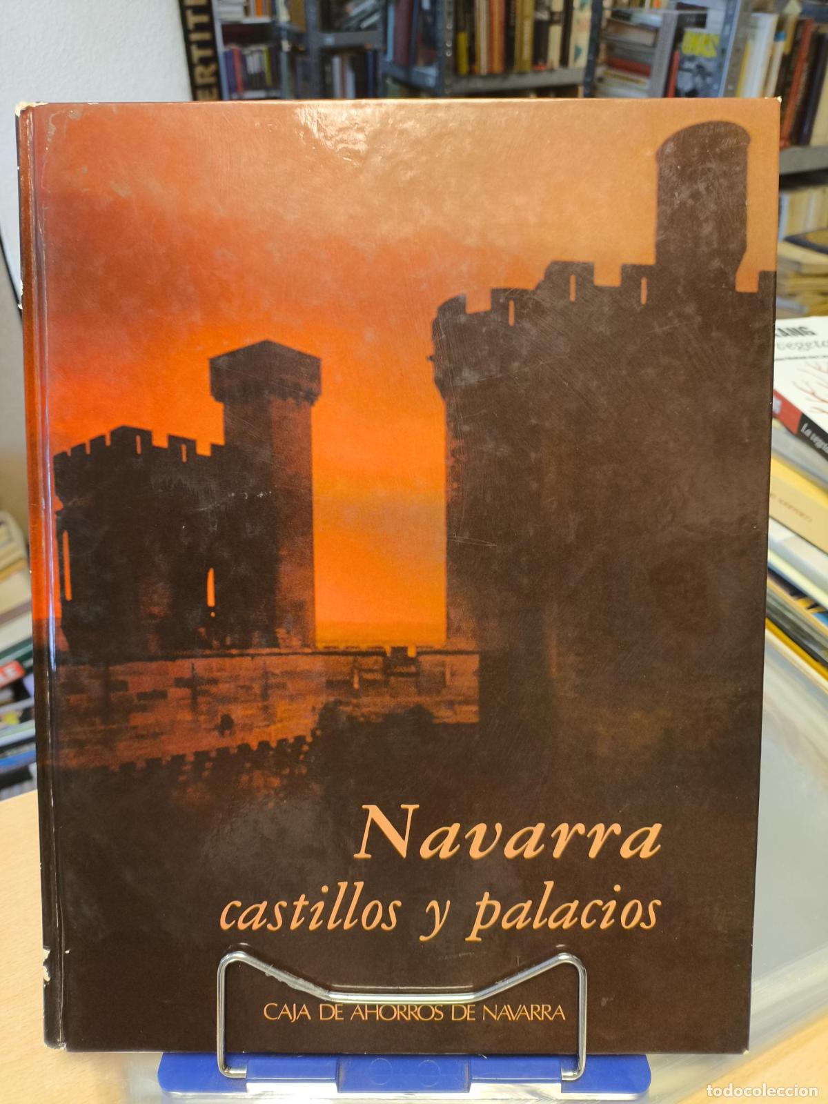 Livres d'occasion: NAVARRA CASTILLOS Y PALACIOS - JUAN JOSE MARTINENA - Juan Jos&eacute; Martinena Ruiz