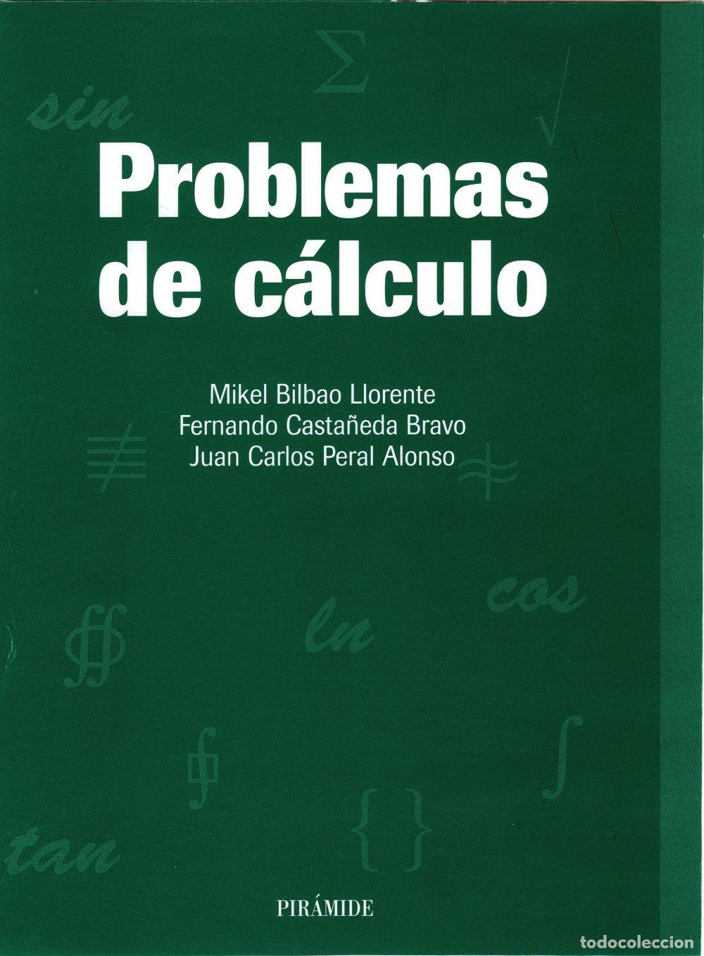 Gebrauchte B&uuml;cher: Problemas de C&aacute;lculo - Bilbao Llorente, Mikel - Ediciones Pir&aacute;mide - Ciencia y T&eacute;cnica