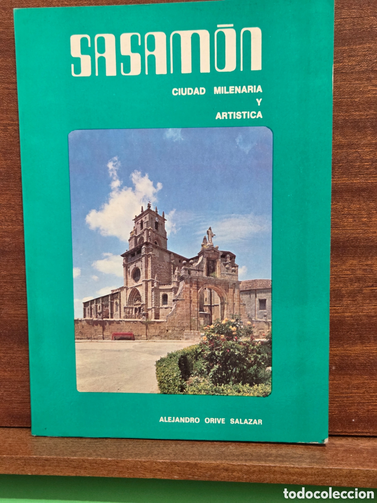 Livros em segunda m&atilde;o: &rdquo;&rdquo;SASAM&Oacute;N&rdquo;&rdquo;...( BURGOS)...CIUDAD MILENARIA Y ARTISTICA...ALEJANDRO ORIVE SALAZAR...1975...