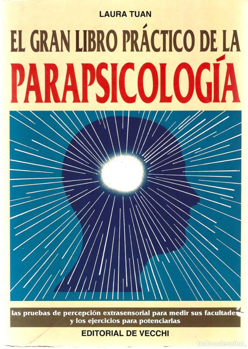 Libros de segunda mano: EL GRAN LIBRO PR&Aacute;CTICO DE LA PARAPSICOLOG&Iacute;A LAURA TUAN - Foto 1