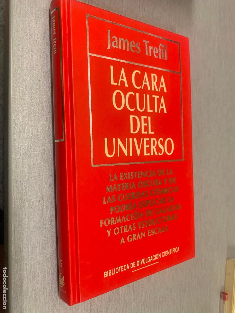 Libros de segunda mano: LA CARA OCULTA DEL UNIVERSO / JAMES TREFIL / BIB. DE DIVULGACI&Oacute;N CIENT&Iacute;FICA RBA 1994