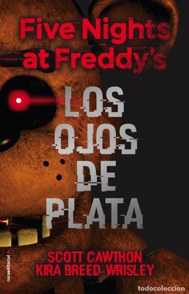 Libros de segunda mano: Five Nights At Freddy's 1: Los Ojos de Plata - Scott Cawthon - Roca Editorial - Juvenil, N&ordm; 1