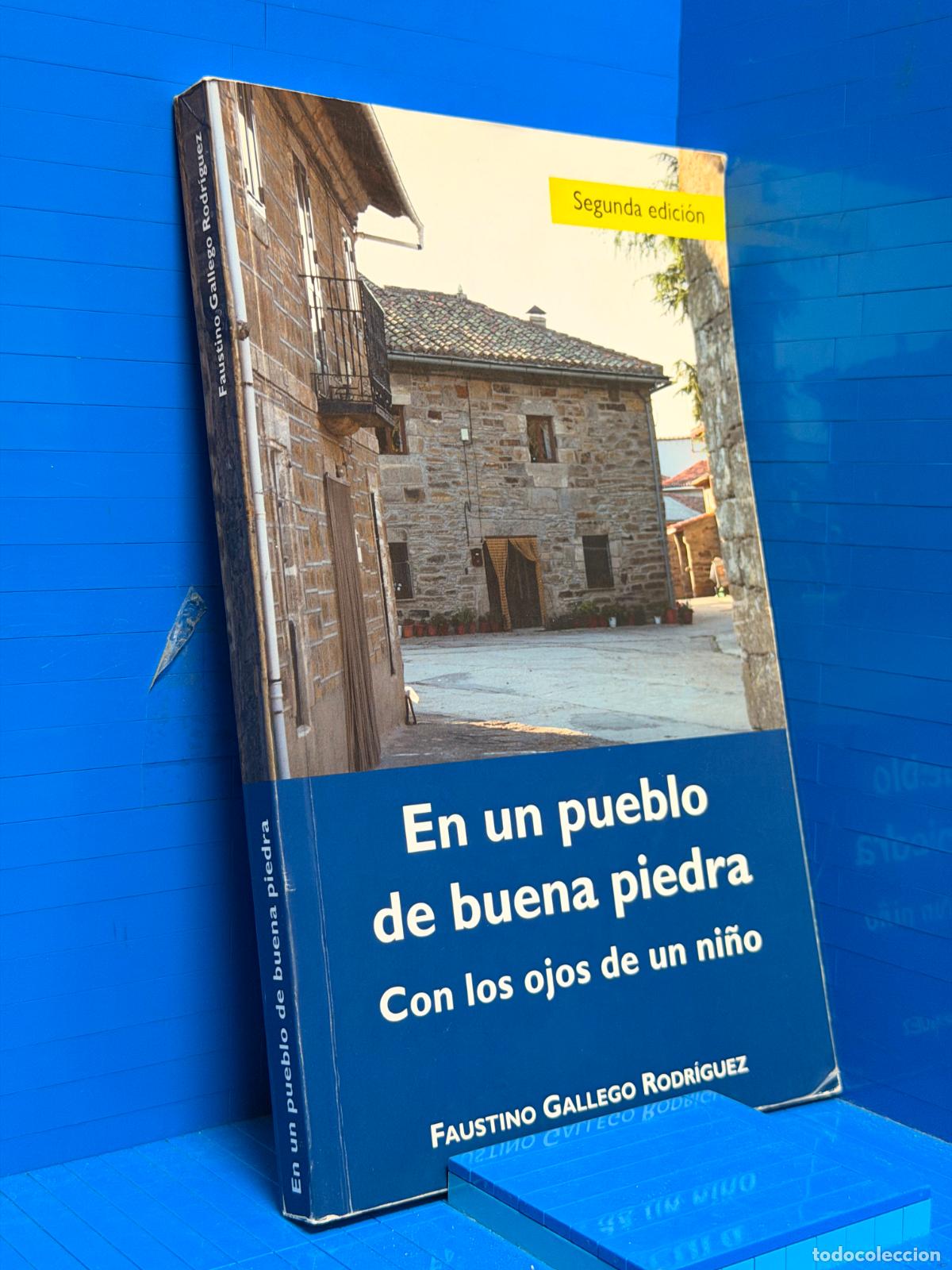 Libros de segunda mano: EN UN PUEBLO DE BUENA PIEDRA &ndash; 2014 &ndash; GALLEGO RODRIGUEZ, FAUSTINO