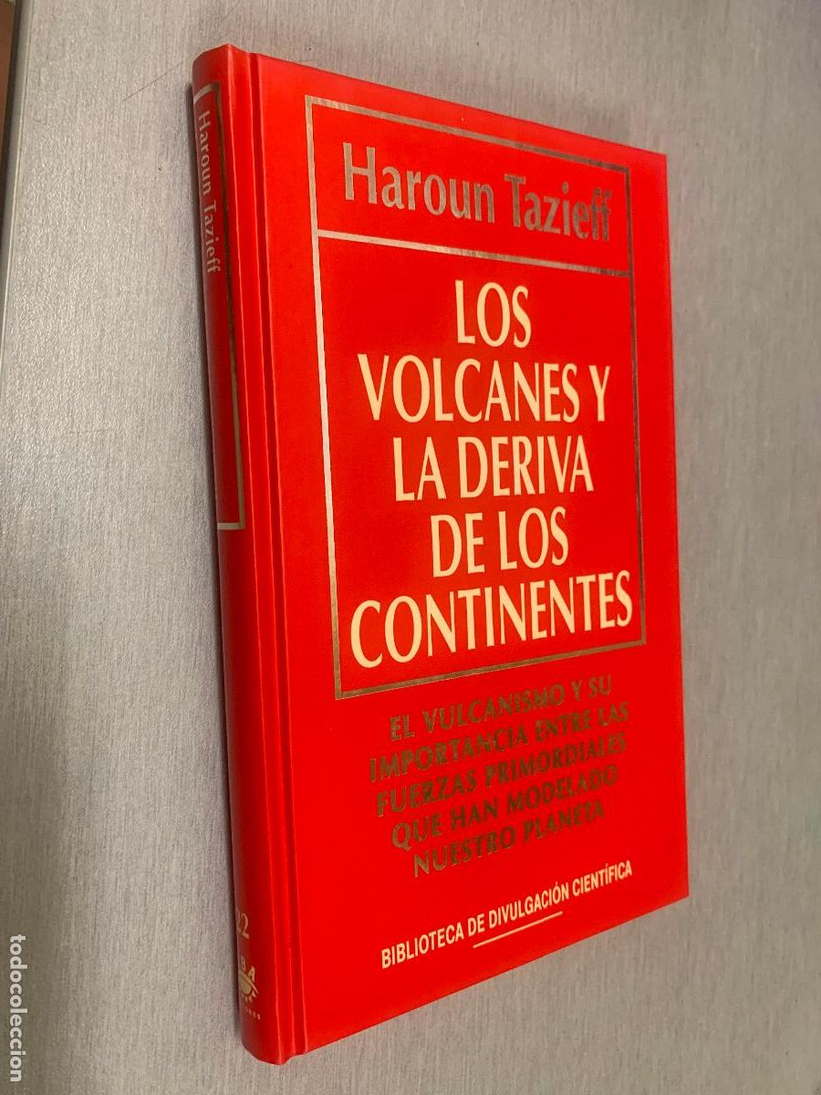 Libros de segunda mano: LOS VOLCANES Y LA DERIVA DE LOS CONTINENTES / HAROUN TAZIEFF / BIB. DIVULGACI&Oacute;N CIENT&Iacute;FICA RBA 1994