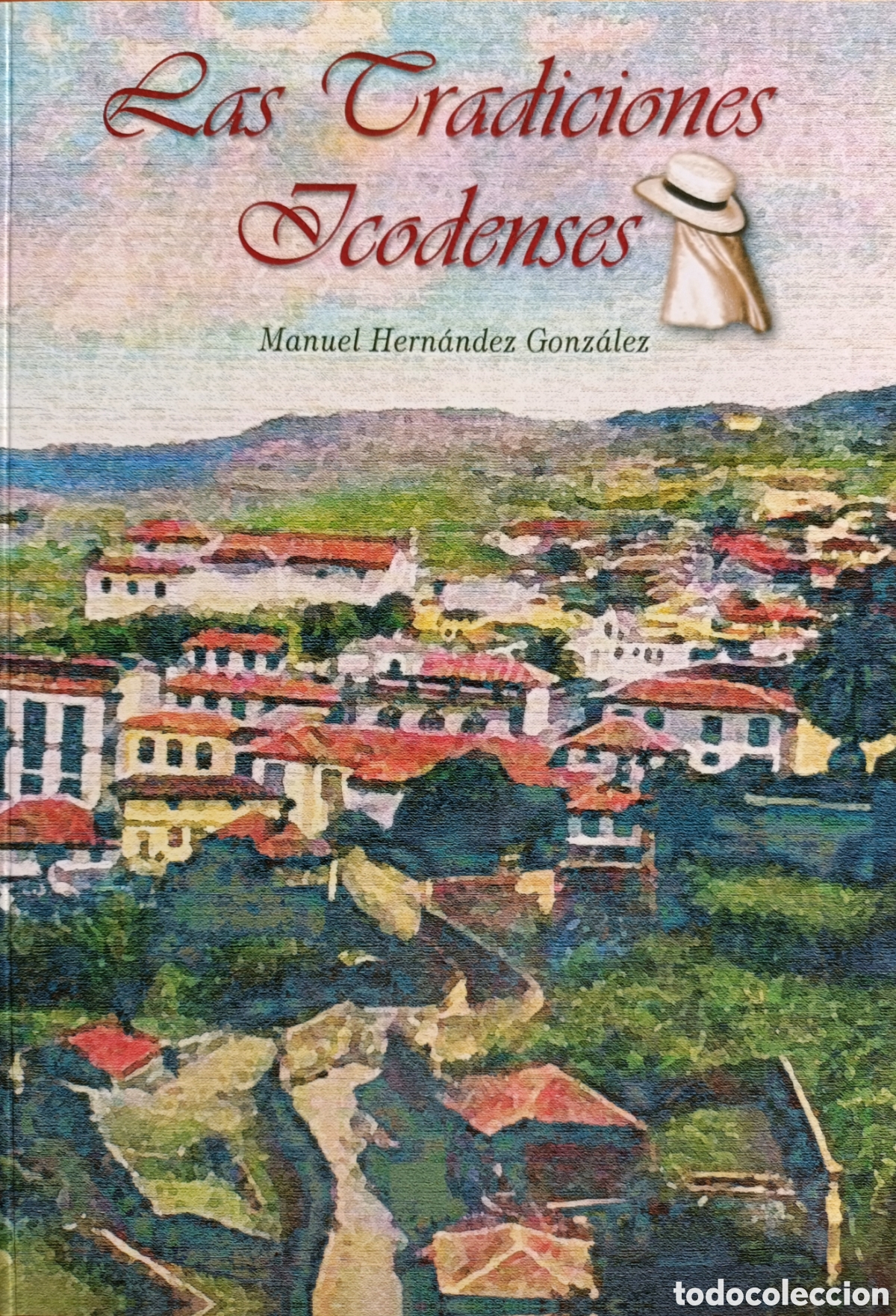 Libros de segunda mano: LAS TRADICIONES ICODENSES