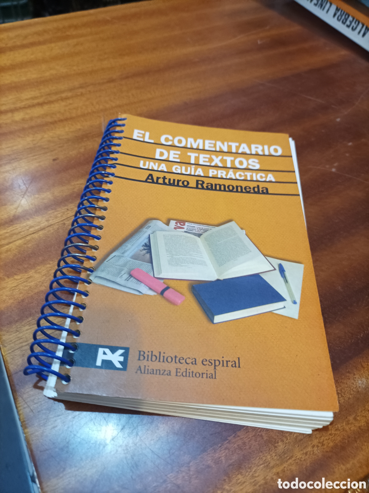Libros de segunda mano: EL COMENTARIO DE TEXTOS.UNA GUIA PR&Aacute;CTICA.ARTURO RAMONEDA