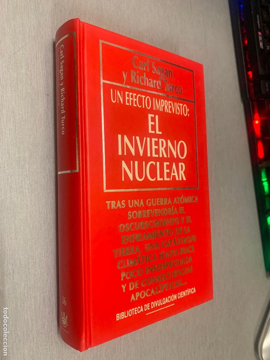 Libros de segunda mano: UN EFECTO IMPREVISTO: EL INVIERNO NUCLEAR / CARL SAGAN, TURCO / BIB. DIVULGACI&Oacute;N CIENT&Iacute;FICA RBA 1994