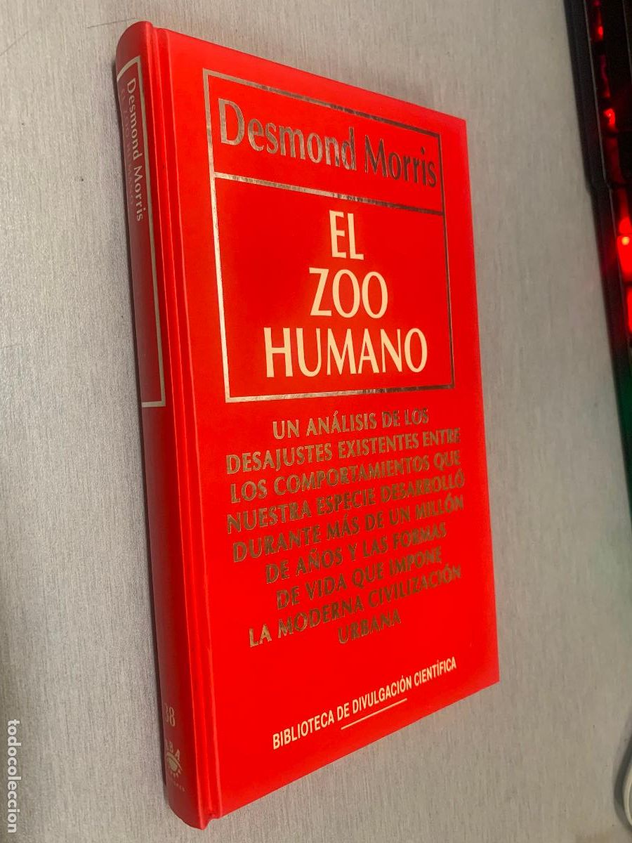 Libros de segunda mano: EL ZOO HUMANO / DESMOND MORRIS / BIB. DIVULGACI&Oacute;N CIENT&Iacute;FICA RBA 1994