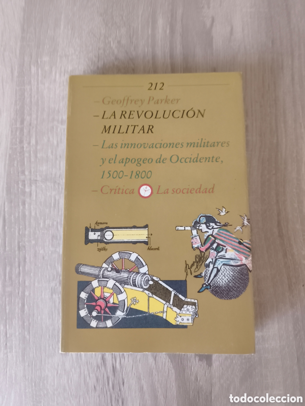 Libros de segunda mano: La Revoluci&oacute;n Militar - Geoffrey Parker (Ed. Cr&iacute;tica, 1990) Descatalogado