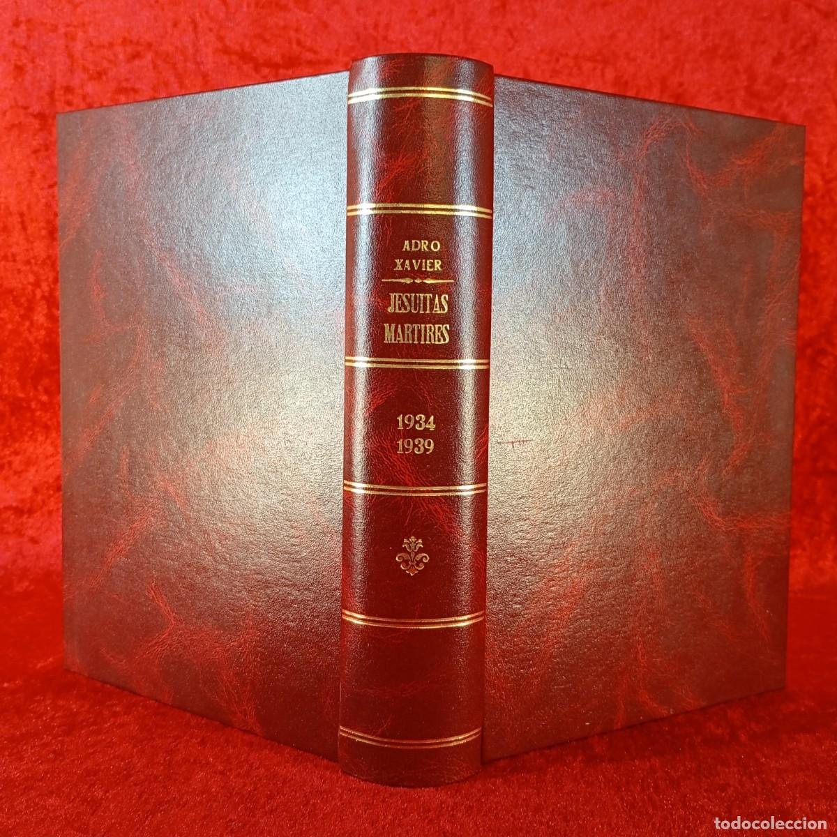 Libros de segunda mano: JESUITAS MARTIRES - 1934-1939 - ADRO XAVIER - ESIN - BARCELONA - 1997 / 1220