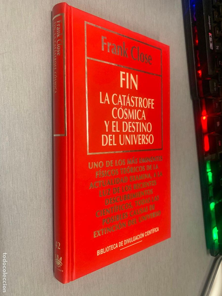 Gebrauchte B&uuml;cher: FIN LA CAT&Aacute;STROFE C&Oacute;SMICA Y EL DESTINO DEL UNIVERSO / CLOSE / BIB. DIVULGACI&Oacute;N CIENT&Iacute;FICA RBA 1994