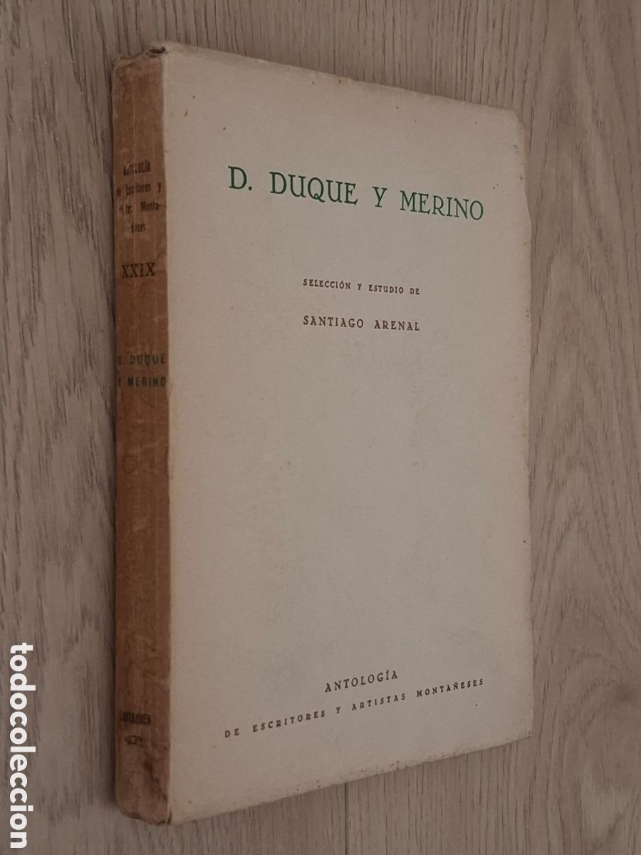 Second hand books: Demetrio Duque y Merino, por Santiago Arenal. Antolog&iacute;a de escritores y artistas monta&ntilde;eses, 1952