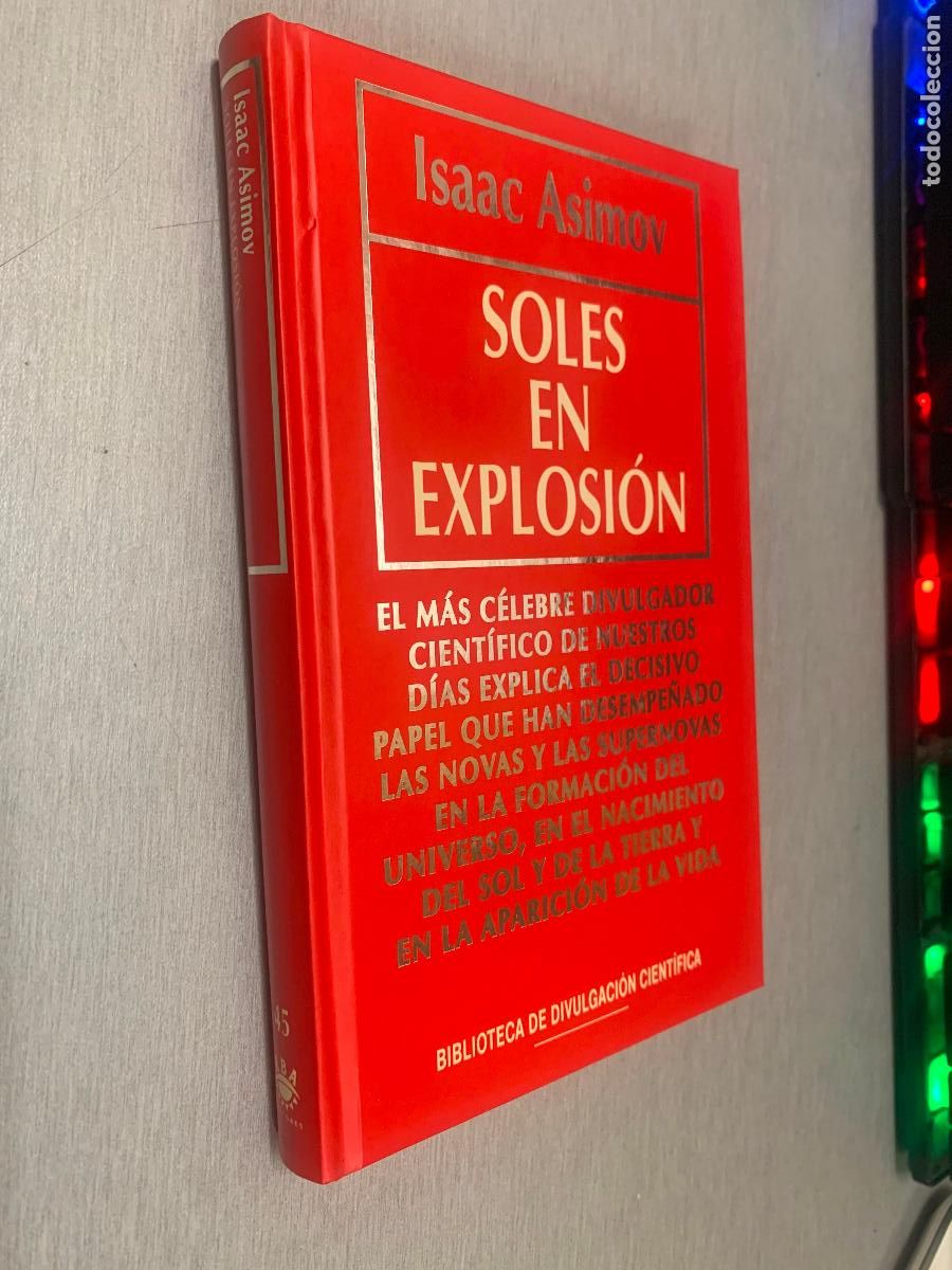 Libros de segunda mano: SOLES EN EXPLOSI&Oacute;N / ISAAC ASIMOV / BIB. DIVULGACI&Oacute;N CIENT&Iacute;FICA RBA 1994