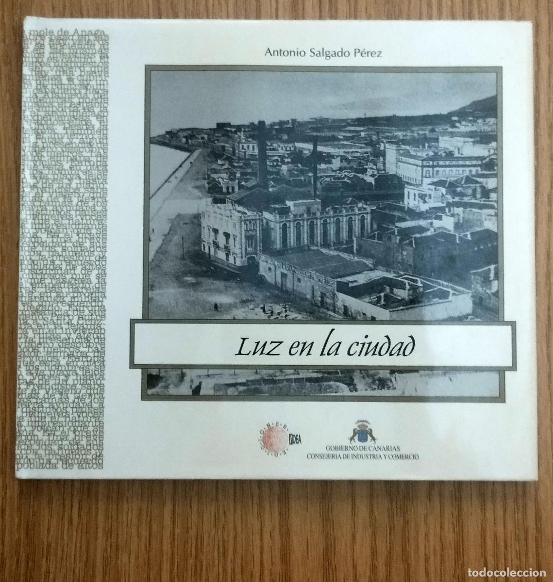 Libros de segunda mano: Libro LUZ EN LA CIUDAD | ANTONIO SALGADO P&Eacute;REZ | Tenerife - Canarias