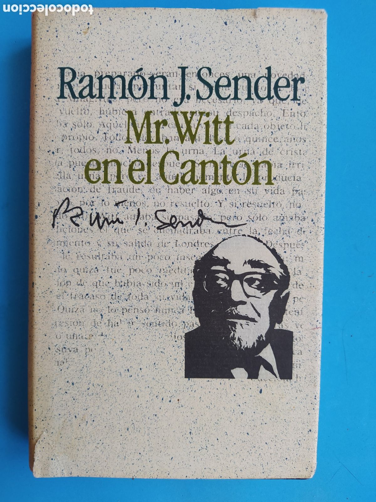 Livros em segunda m&atilde;o: Mr. Witt en el Cant&oacute;n | Ram&oacute;n J. Sender | Novela hist&oacute;rica Premio Nacional de Literatura*