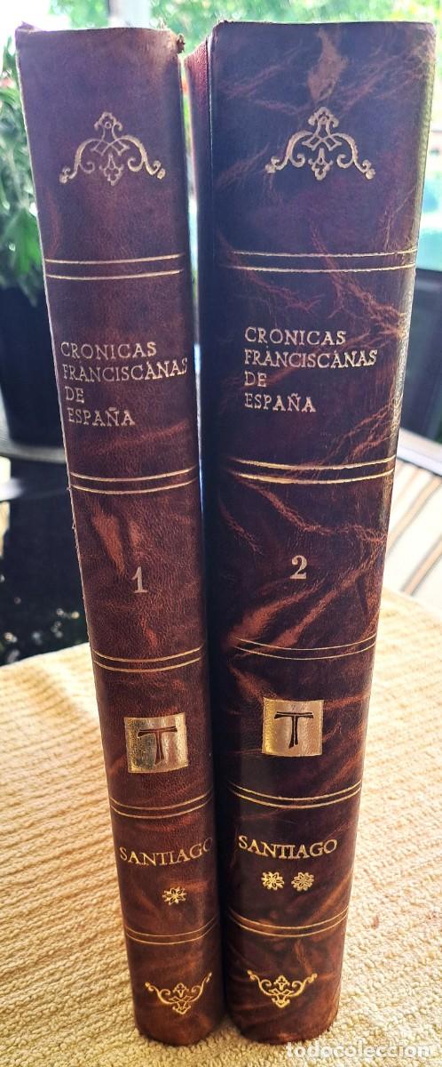 Libros de segunda mano: CR&Oacute;NICAS FRANCISCANAS DE ESPA&Ntilde;A. 1 Y 2: SANTIAGO (ED. CISNEROS 1976-77) SIN USAR