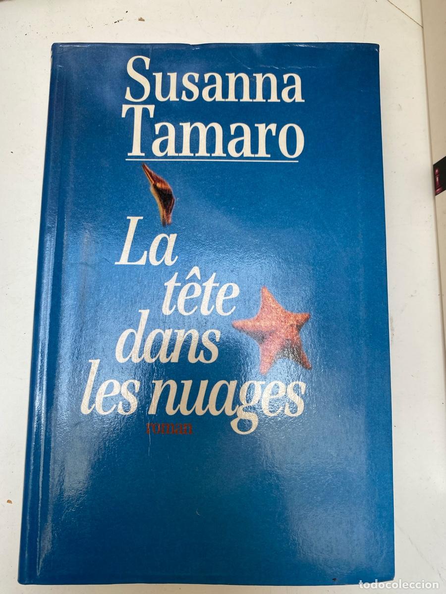 Gebrauchte B&uuml;cher: SUSANNA TAMARO, LA TETE DANS LES NUAGES, EDT ROMAN