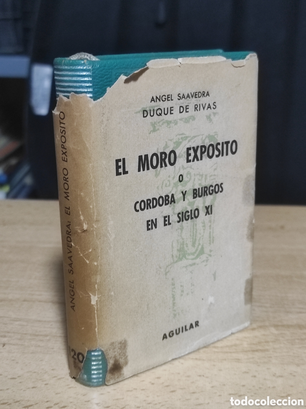 Libros de segunda mano: El moro exp&oacute;sito o C&oacute;rdoba y Burgos en el siglo XI - Saavedra, Duque de Rivas 1960 (PEDIDO MIN 10&euro;)