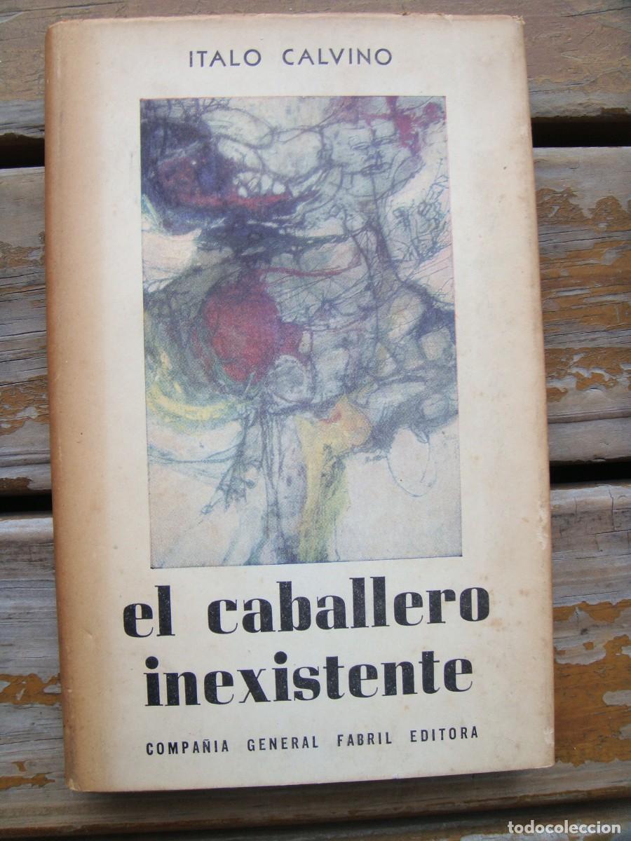 Gebrauchte B&uuml;cher: Italo Calvino: EL CABALLERO INEXISTENTE. Primera edici&oacute;n en castellano
