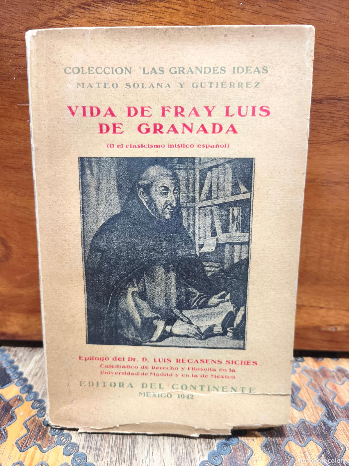Libros de segunda mano: Mateo Solana y Guti&eacute;rrez &ndash; Vida de Fray Luis de Granada &ndash; Editora del Continente &ndash; 1942