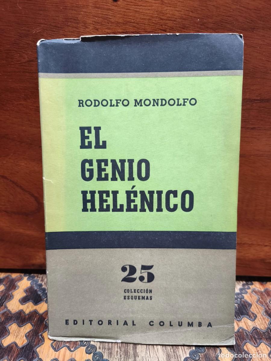 Libros de segunda mano: Rodolfo Mondolfo &ndash; El genio hel&eacute;nico &ndash; Editorial Columba &ndash; 1956