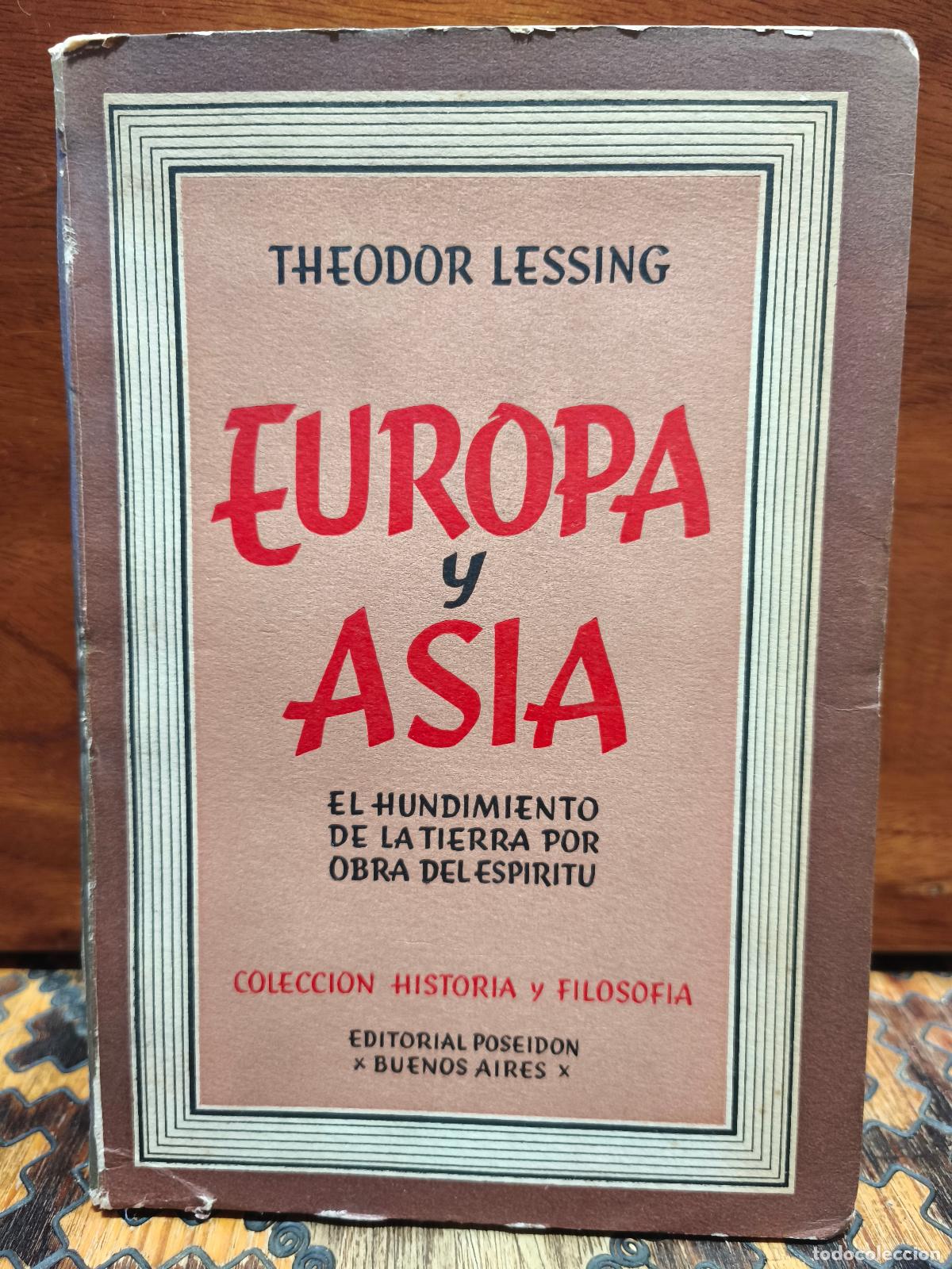 Libros de segunda mano: Theodor Lessing &ndash; Europa y Asia &ndash; Editorial Poseidon &ndash; 1945