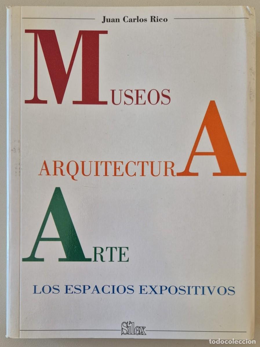 Libri di seconda mano: Museos Arquitectura Arte. Los espacios expositivos