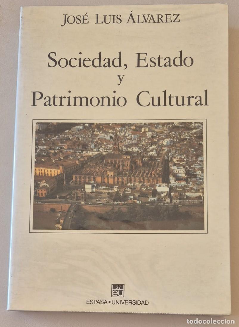 Livres d'occasion: Sociedad, Estado y Patrimonio Cultural