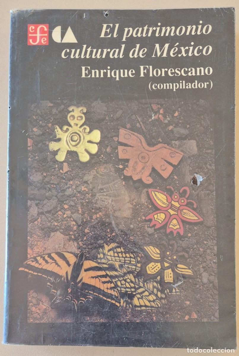 Livres d'occasion: El patrimonio cultural de M&eacute;xico