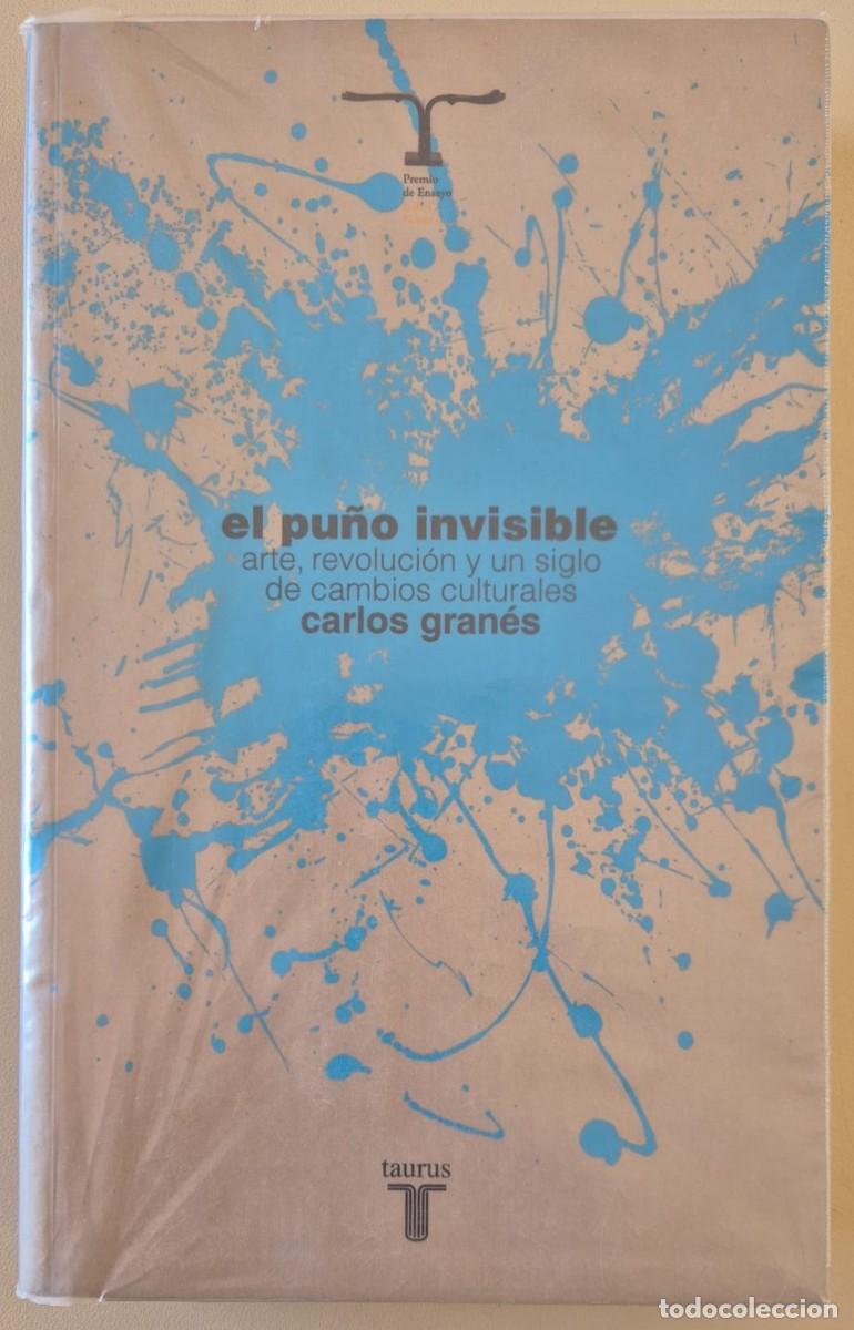 Second hand books: El pu&ntilde;o invisible. Arte, revoluci&oacute;n y un siglo de cambios culturales