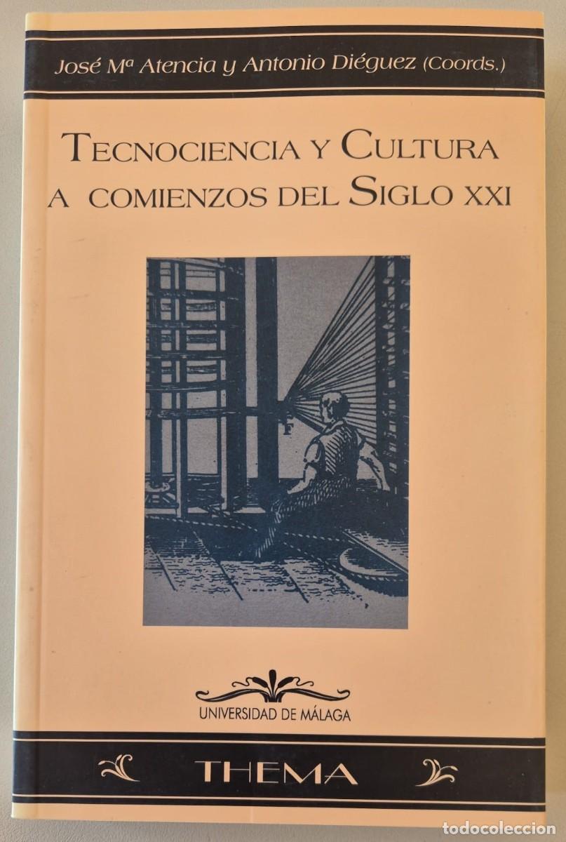 Livres d'occasion: Tecnociencia y Cultura a comienzos del Siglo XXI