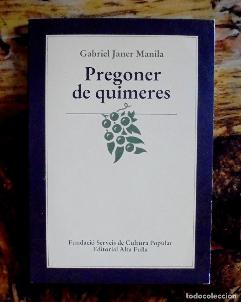 Libros de segunda mano: Pregoner de quimeres Gabriel Janer Manila 1985 impecable 1&ordf; ed Alta Fulla Col&middot;lecci&oacute; Cultura Popular